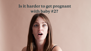 Secondary Infertility - Is It Harder to Get Pregnant with Baby #2?