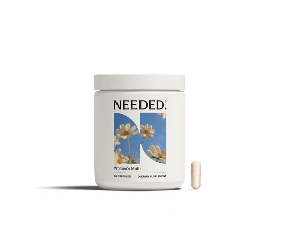 Women's Multivitamin - needed.