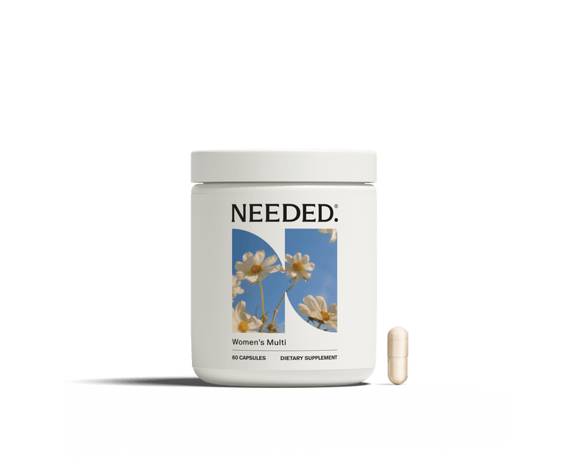 Women's Multivitamin - needed.