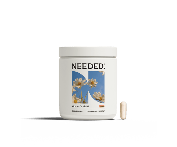 Women's Multivitamin - needed.